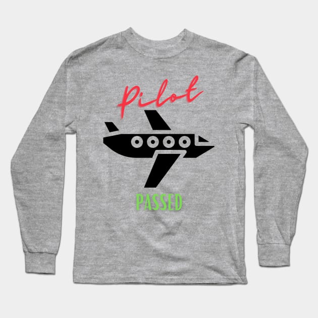 Pilot, passed Long Sleeve T-Shirt by Bazzar Designs